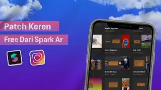 Dapat Patch Keren Tapi Gratis Dari Spark AR