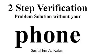 gmail 2 step verification solution when you have lost your phone or sim