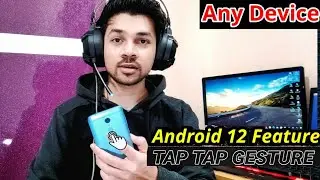 Get Android 12 Gesture / Feature 🔥 (NO ROOT) || #Android12 Back Gesture || Tap Tap Gesture Any Phone