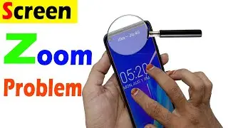 mobile screen zoom and zoom out problem | mobile screen zoom kaise band karen | vivo oppo mi realme