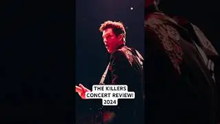 The Killers Concert Review 2024 