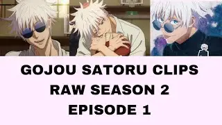 Gojou Satoru Clips RAW Season 2 (Ep 1) | HD Quality Long Duration (link download in description)