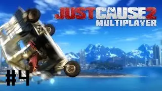 JUST CAUSE 2 MULTIPLAYER: Part 4