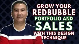 Grow Your Redbubble Portfolio and Sales with this Design Technique