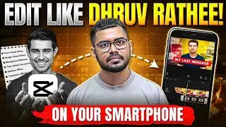 How to Edit Like DHRUV RATHEE on your Smartphone? 🚀