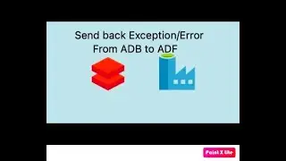 #10. Azure Data Bricks - Send exception/error message from Notebook to Pipeline