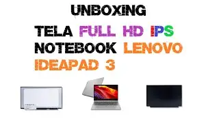 Tela FULL HD IPS para notebook Lenovo ideapad 3 - Unboxing