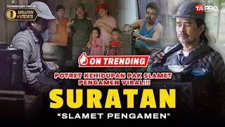 Slamet Pengamen - Suratan  (POTRET KEHIDUPAN PAK SLAMET )