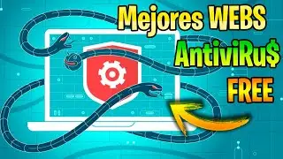 Mejores WEBS ANTIVIRU$ Online / Totalmente FREE