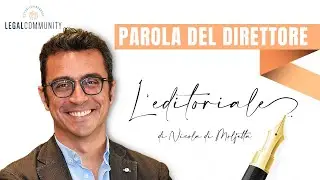 Video Editoriale - Legalcommunity n.290