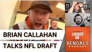 Bengals Offensive Coordinator Brian Callahan Talks All Things NFL Draft | Exclusive Interview