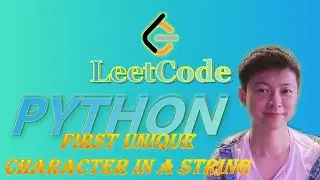 LeetCode Python  Solutions: 387.First Unique Character in a String 