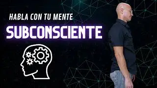 Así es Como te Puedes Comunicar con la Mente Subconsciente