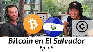 08. Bitcoin en El Salvador