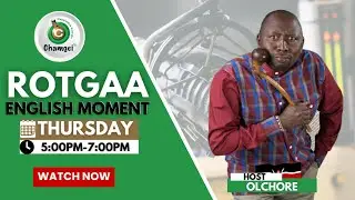OLCHORE ENGLISH MOMENT - iNGOTWEK KOLIGO KOIPE NG'OLYON