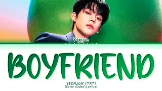 YEONJUN Boyfriend (Cinderella at 2AM OST Part.4) Lyrics (Color Coded Lyrics)