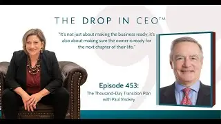 Paul Visokey: The Thousand-Day Transition Plan