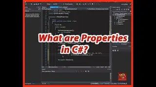 What are Properties in C# (C Sharp)?  |  Software Coding Tutorials Channel
