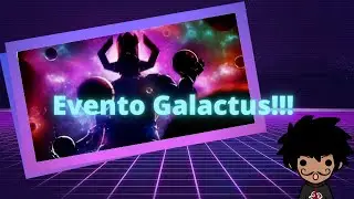 Evento ao vivo do Galactus COMPLETO + minha reação e opinião!