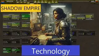 Shadow Empire | Technology