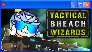 《Tactical Breach Wizards》 I put on my kevlar and wizard hat 🧙