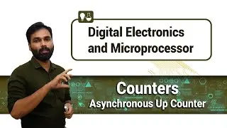 Counters | Asynchronous Counter| Up Counter | Sequential Logic Circuit | Digital Electronics