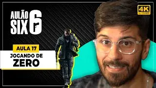 AULÃO SIX - AULA17: COMO JOGAR DE ZERO! SEM ENROLAÇÃO!!! | RAINBOW SIX SIEGE