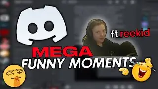 DISCORD FUNNY MOMENTS VOL.1 FT.REEKID