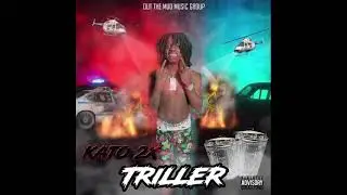 KATO2X - Triller ( OFFICIAL AUDIO)