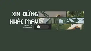 [lyrics] XIN ĐỪNG NHẤC MÁY || Han Sara - T.R.I || The Heros verson || #chnh