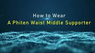 How to Wear the Phiten Waist Support Middle Type