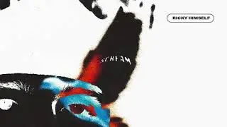 Ricky Himself - SCREAM! ft. Kailee Morgue (Official Audio)