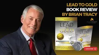 Brian Tracy - Lead to Gold Book Review