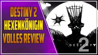 Destiny 2 ► Abschließendes Review zum Hexenkönigin DLC | Lohnt es sich zurückzukehren?