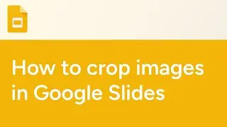 How to crop images in Google Slides
