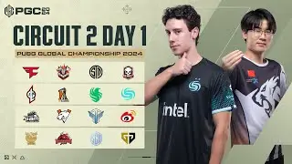 PUBG Global Championship 2024 Circuit 2 DAY 1
