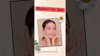 ग्लिसरीन के अदभुत फ़ायदे।  BENEFTIS OF GLYCERINE I DR. MANOJ DAS
