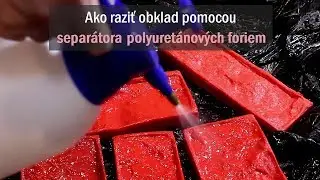 Ako raziť obklad pomocou separátora polyuretánových foriem