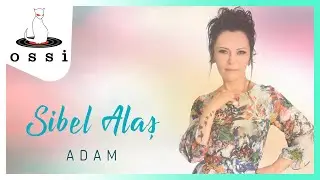 Sibel Alaş - Adam ( 2023 )