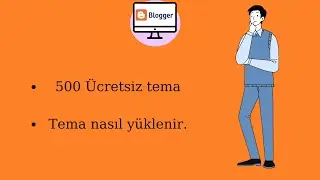 Ders 2 | Özel Tema Yükleme | Blogger Dersleri