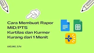 Cara Membuat Rapor MID / PTS Kurtilas dan Kurmer Kurang dari 1 Menit