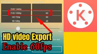Kinemaster Se HD Video Kaise Export Kare | Best Video Export Setting | 