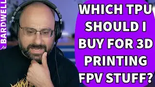 Which TPU Should I Buy For FPV 3D Printing? - FPV Questions