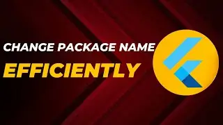 Change Flutter Package Name - 