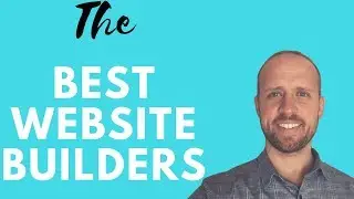 Best Website Builders For 2022 (Find Your Website Builder)