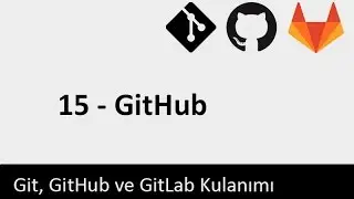 Git Dersleri - 15 - GitHub
