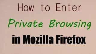 How to enter Private Browsing in Firefox