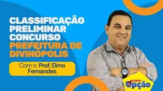 Classificação preliminar concurso Prefeitura Municipal de Divinópolis