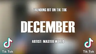 December -Master World  (2023 Amapiano Hits)