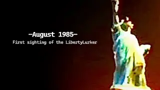First Sighting of the LibertyLurker